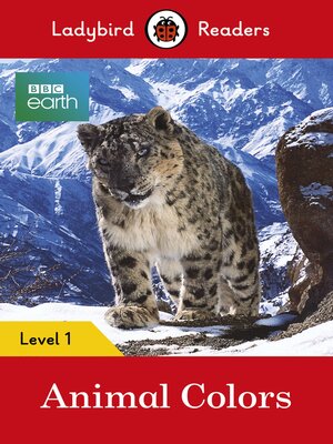 cover image of Ladybird Readers Level 1--BBC Earth--Animal Colours (ELT Graded Reader)